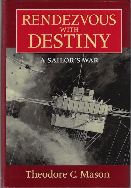 Image for Rendezvous With Destiny: A Sailor's War Rendezvous With Destiny: A Sailor's War