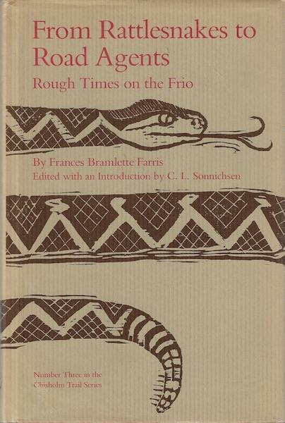 Image for From Rattlesnakes to Road Agents: Rough Times on the Frio (Chisholm Trail Series No 3) From Rattlesnakes to Road Agents: Rough Times on the Frio (Chisholm Trail Series No 3)