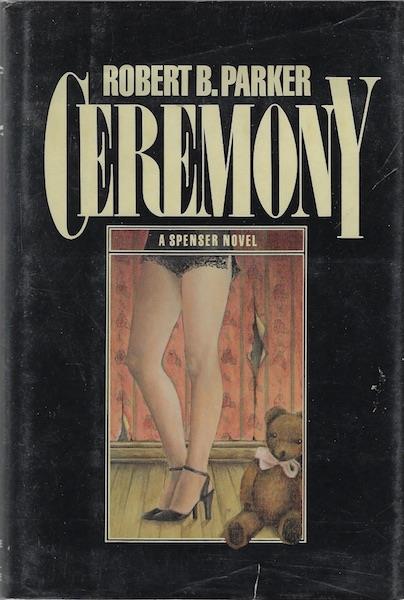 Image for Ceremony: A Spenser novel SIGNED Ceremony: A Spenser novel SIGNED