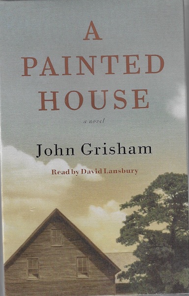 A Painted House [Audiobook] [Audio Cassette] by Grisham, John; Lansbury, David