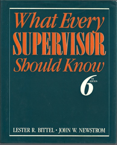 Image for What Every Supervisor Should Know: The Complete Guide to Supervisory Management What Every Supervisor Should Know: The Complete Guide to Supervisory Management
