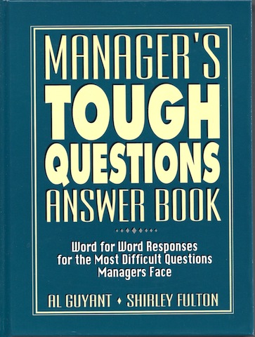 Image for Manager's Tough Questions Answer Book: Word for Word Responses for the Most Difficult Questions Managers Face Manager's Tough Questions Answer Book: Word for Word Responses for the Most Difficult Questions Managers Face