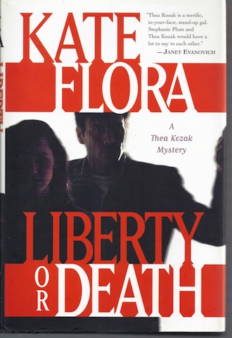 Liberty or Death: A Thea Kozak Mystery