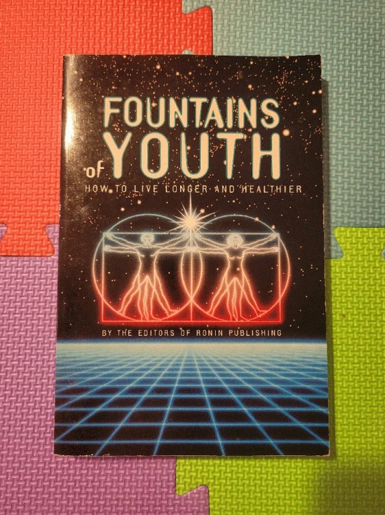 Image for Fountains of Youth: How to Live Longer and Healthier Fountains of Youth: How to Live Longer and Healthier