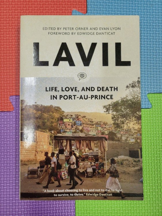 Image for Lavil: Life, Love, and Death in Port-au-Prince Lavil: Life, Love, and Death in Port-au-Prince