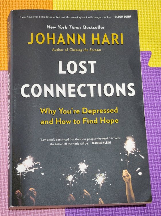 Image for Lost Connections: Why Youre Depressed and How to Find Hope Lost Connections: Why Youre Depressed and How to Find Hope