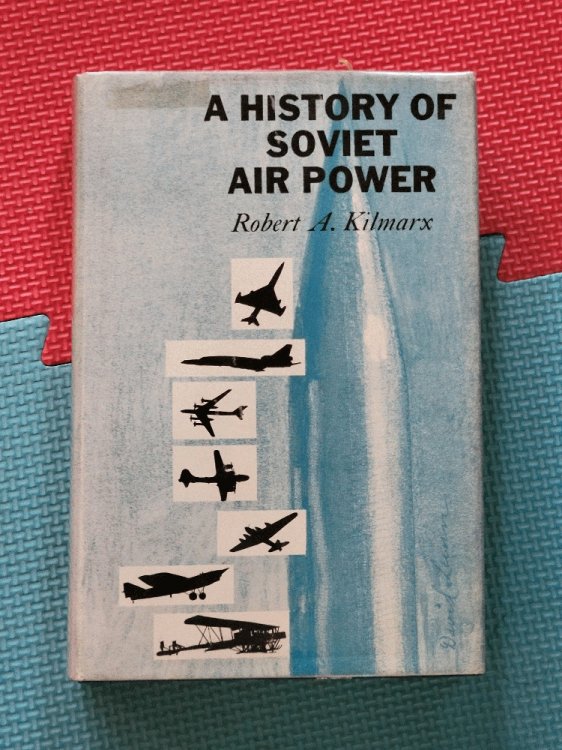 Image for A History of Soviet Air Power A History of Soviet Air Power