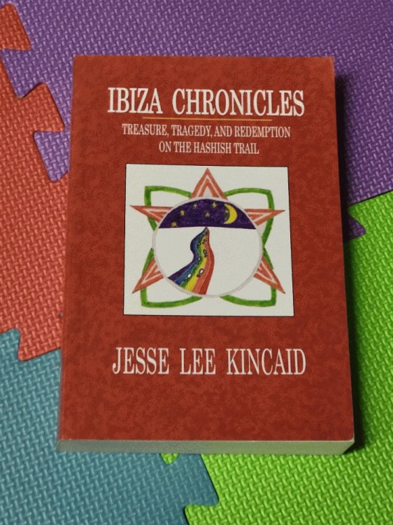 Image for Ibiza Chronicles: Treasure, Tragedy, and Redemption on the Hashish Trail Ibiza Chronicles: Treasure, Tragedy, and Redemption on the Hashish Trail