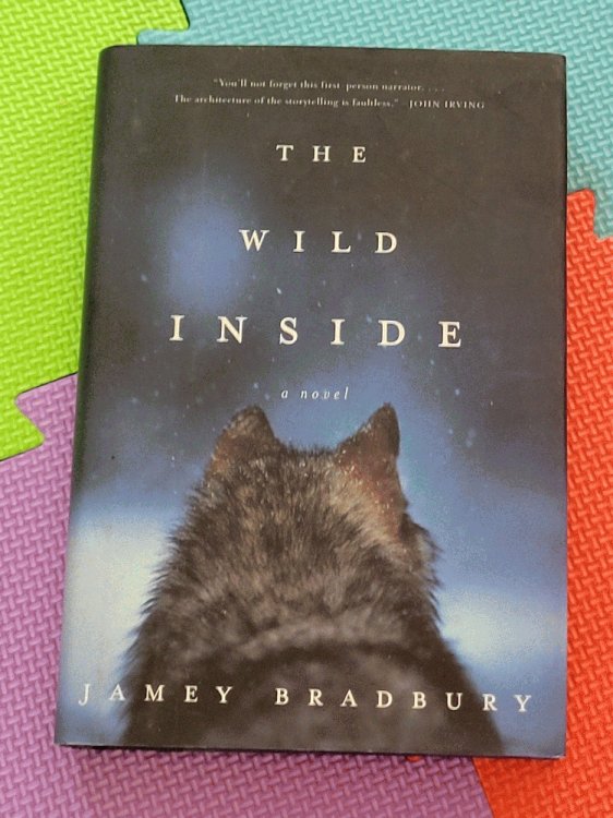 The Wild Inside: A Novel
