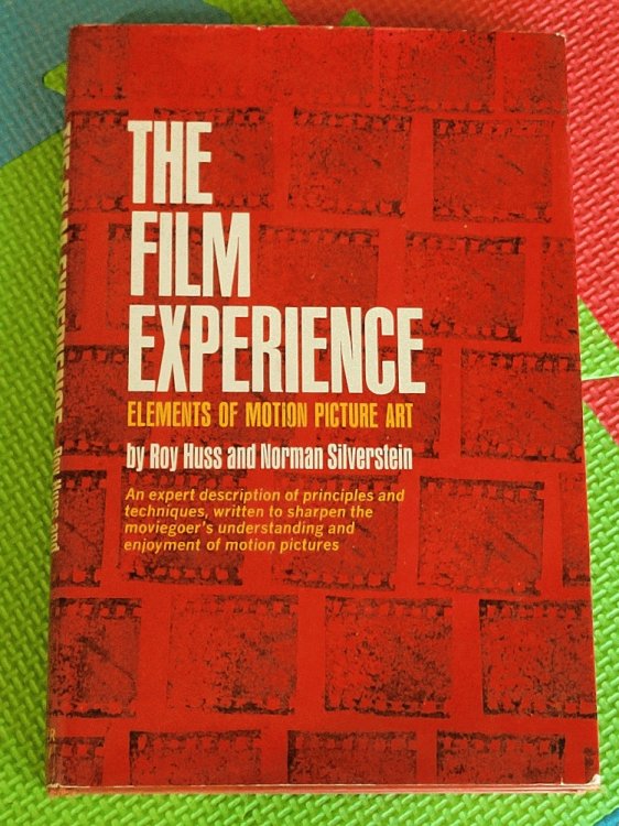 Image for The Film Experience: Elements of Motion Picture Art The Film Experience: Elements of Motion Picture Art