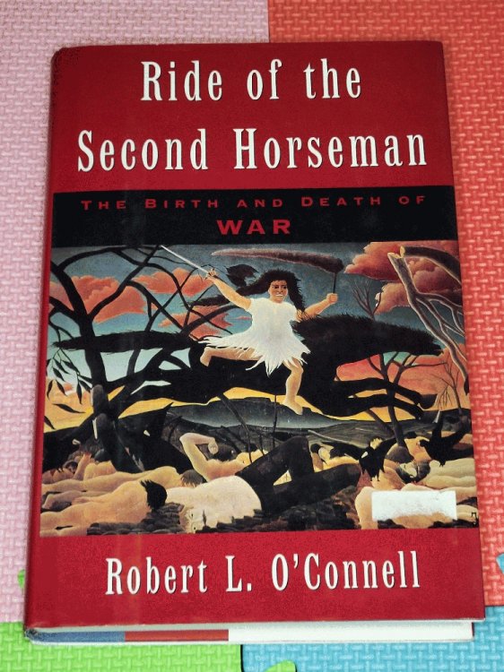 Image for Ride of the Second Horseman: The Birth and Death of War Ride of the Second Horseman: The Birth and Death of War