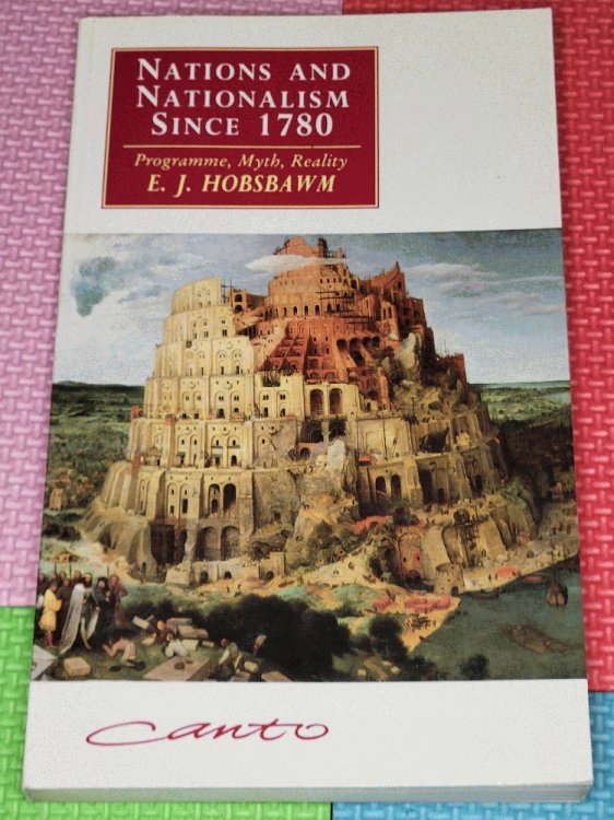 Nations And Nationalism Since 1780: Programme, Myth, Reality