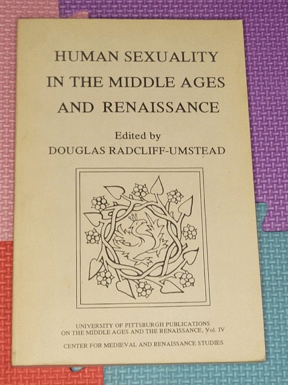 Image for Human Sexuality in the Middle Ages and Renaissance Human Sexuality in the Middle Ages and Renaissance