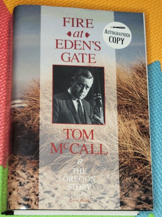 Fire at Eden's Gate: Tom McCall & the Oregon Story