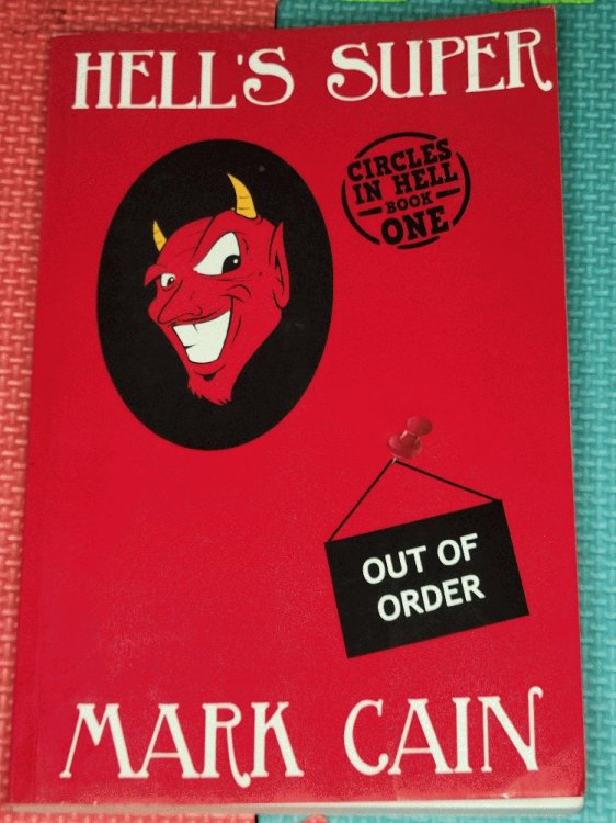 Hell's Super: Circles In Hell, Book One
