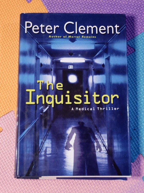 The Inquisitor: A Medical Thriller by Clement, Peter