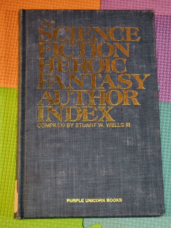 Image for The science fiction and heroic fantasy author index The science fiction and heroic fantasy author index