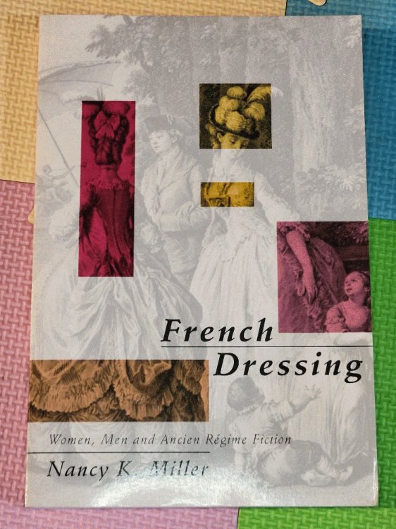 French Dressing: Women, Men, and Fiction in the Ancien Regime