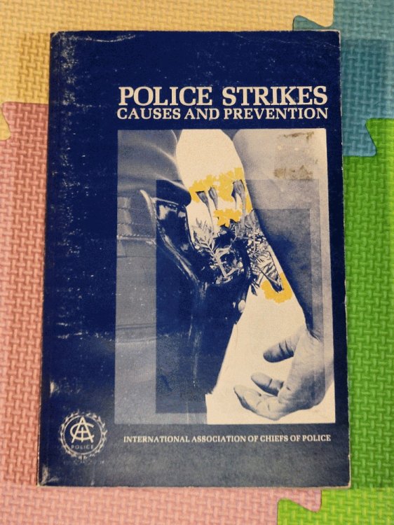 Image for Police strikes: Causes and prevention Police strikes: Causes and prevention
