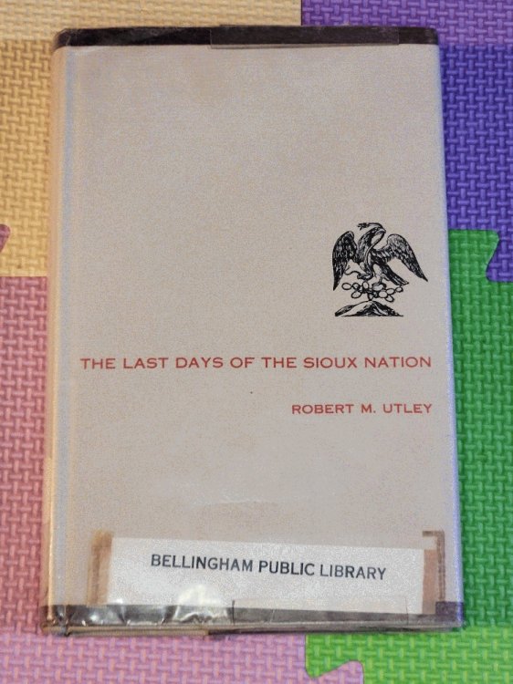 Image for The Last Days of the Sioux Nation The Last Days of the Sioux Nation