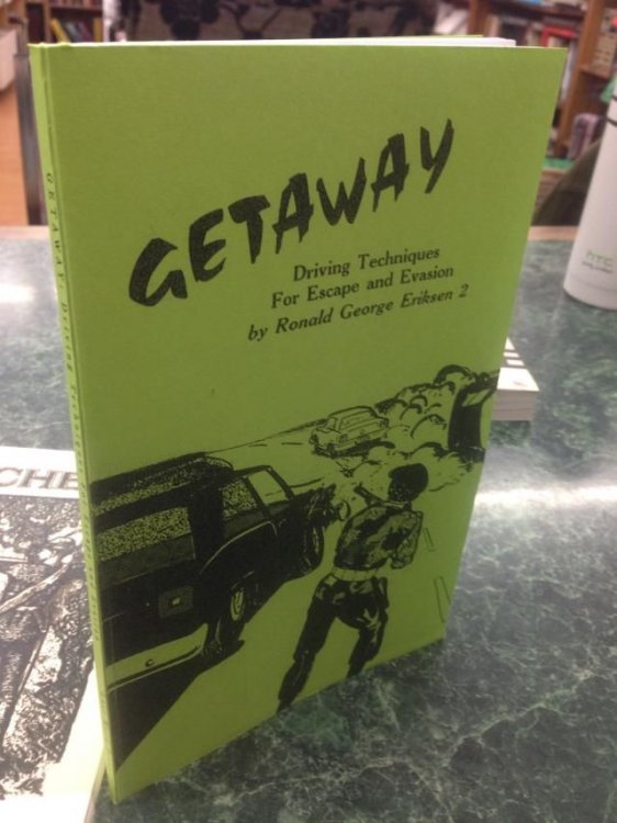 Image for Getaway: Driving Techniques for Escape and Evasion by Eriksen, Ronald George Getaway: Driving Techniques for Escape and Evasion by Eriksen, Ronald George
