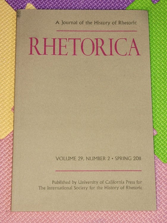 Image for Rhetorica. A Journal of the History of Rhetoric. Volume 29, Number 2, Spring 2011 Rhetorica. A Journal of the History of Rhetoric. Volume 29, Number 2, Spring 2011