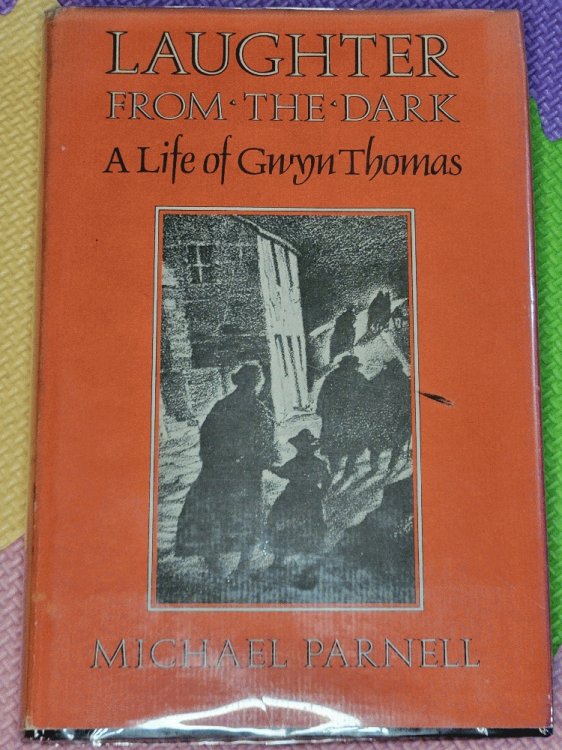Image for Laughter from the Dark: A Life of Gwyn Thomas Laughter from the Dark: A Life of Gwyn Thomas