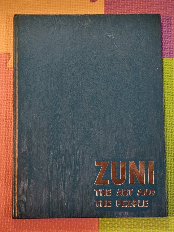 Image for Zuni: The Art and the People Vol. 1 Zuni: The Art and the People Vol. 1