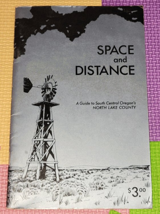 Image for Space and Distance : A Guide to South-Central Oregon's North Lake County Space and Distance : A Guide to South-Central Oregon's North Lake County