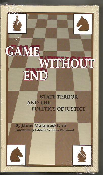 Image for Game Without End: State Terror and the Politics of Justice Game Without End: State Terror and the Politics of Justice