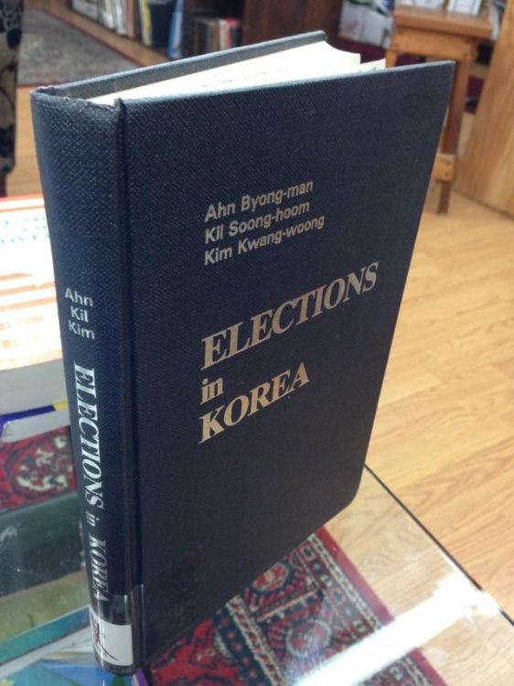 Image for Elections in Korea by Byong-man, Ahn & Others Elections in Korea by Byong-man, Ahn & Others