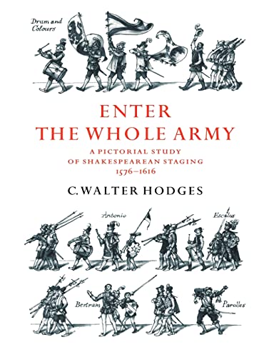 Image for Enter the Whole Army: A Pictorial Study of Shakespearean Staging, 15761616 Enter the Whole Army: A Pictorial Study of Shakespearean Staging, 15761616