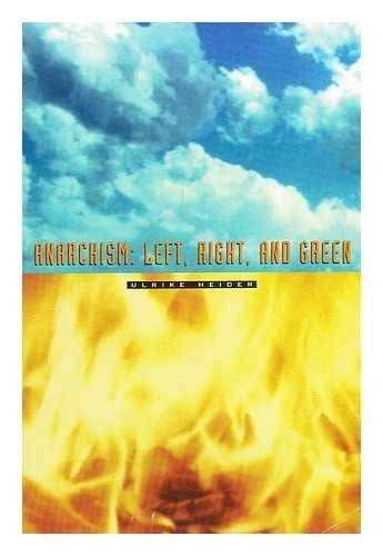 Anarchism: Left, Right and Green