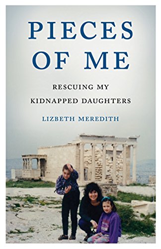 Image for Pieces of Me: Rescuing My Kidnapped Daughters Pieces of Me: Rescuing My Kidnapped Daughters