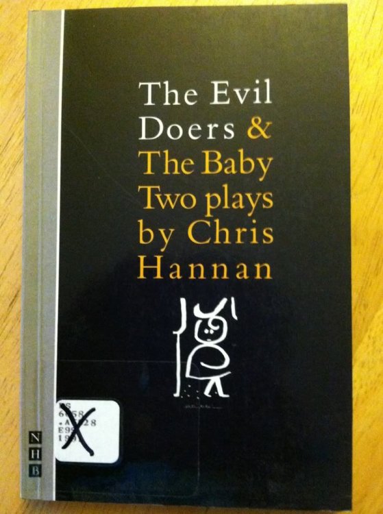 The Evil Doers & The Baby: Two Plays