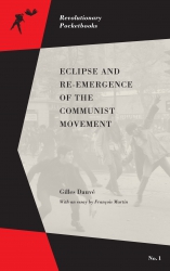 Image for Eclipse and Re-emergence of the Communist Movement (Revolutionary Pocketbooks) Eclipse and Re-emergence of the Communist Movement (Revolutionary Pocketbooks)