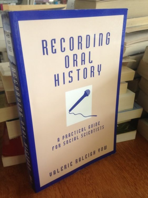 Image for Recording Oral History: A Practical Guide for Social Scientists Recording Oral History: A Practical Guide for Social Scientists
