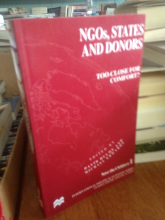 Ngos, States and Donors: Too Close for Comfort (International Political Economy)