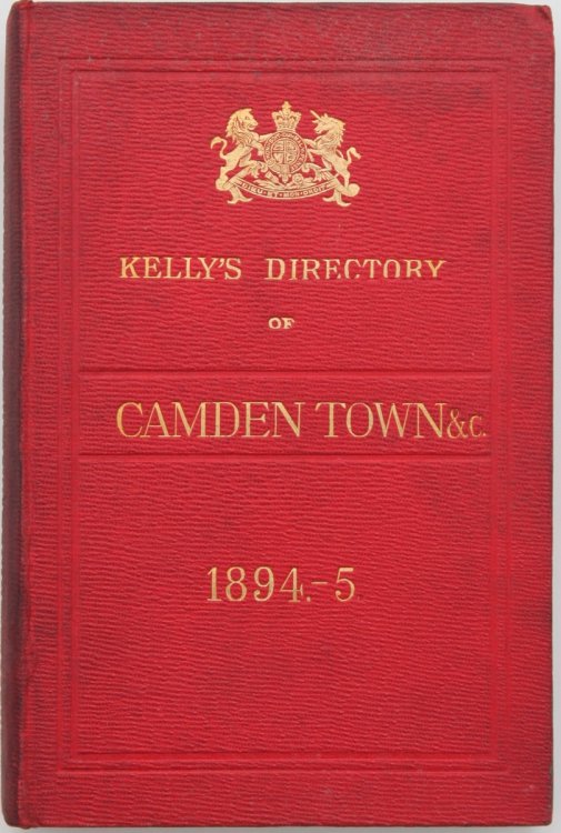 Kelly&rsquo;s Camden and Kentish Towns Directory (Buff Book) for 1894-5.