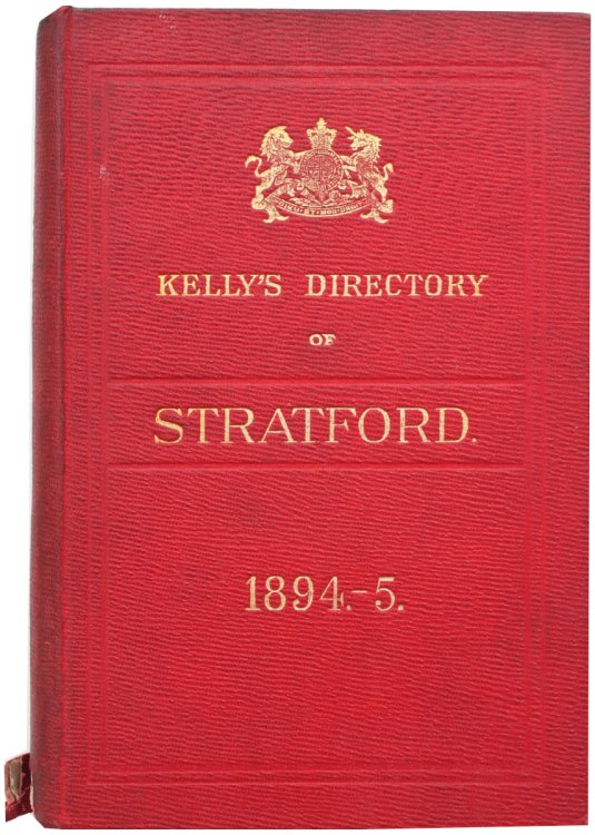 Kelly&rsquo;s Stratford, West Ham, Forest Gate and Plaistow Directory (Buff Book) for 1894-5.