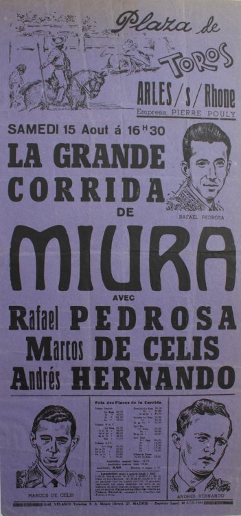 La Grande Corrida de Miura, avec Rafael Pedrosa, Marcos de Celis, Andr&eacute;s Hernando.