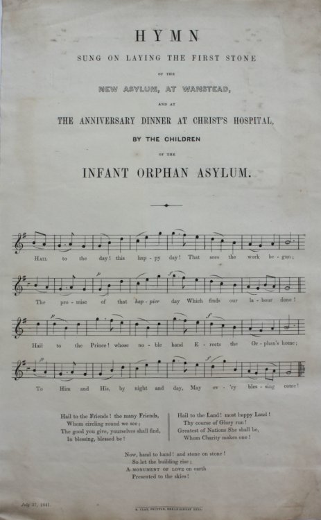 Hymn Sung on Laying the First Stone of the New Asylum, at Wanstead, and at the Anniversary Dinner at Christ&rsquo;s Hospital, by the Children of the Infant Orphan Asylum.