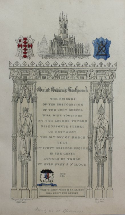 Saint Saviour&rsquo;s Southwark. The Friends of the Restoration of the Lady Chapel will Dine Together at the London Tavern, Bishopgate Street on Saturday the 31st March, 1832.