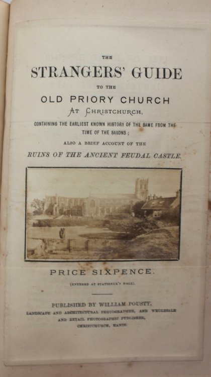 Walk Through Southampton. To which is added some account of the Roman Station, Clausentum. [with] Royal Archaeological Society Annual Visit. Southampton, 1872. [with] The Stangers&rsquo; Guide to the Old Priory Church at Christchurch.and a brief account of the ruins of the Antient Feudal Castle.