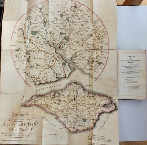 A Companion in a Tour Round Southampton: comprehending various particulars, ancient and modern, of New Forest, Lymington, Christchurch, Romsey, Bishop&rsquo;s Waltham, Titchfield, &c. [with] A Historical and Picturesque Guide to the Isle of Wight.