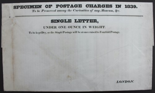 Specimen of Postage Charges in 1839. To be Preserved among the Curiosities of any Museum, &c.