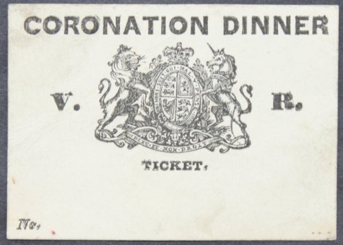 Ticket for Queen Victoria&rsquo;s Coronation Dinner.