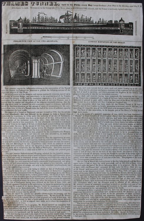 The Thames Tunnel Open to the Public Daily (except Sunday), from nine in the morning until 6, P.M. Admittance 1s each. Entrance is on the Surrey side of the River, close to Rotherhithe Church and the Tunnel is brilliantly lighted with Gas.
