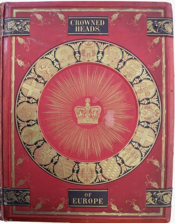 The Crowned Heads Europe. Thirty Four Bust-Portraits with Short Biographies.