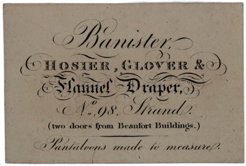 Hosier, Glover & Flannel Draper, No. 98, Strand (two doors from Beaufort Buildings.)